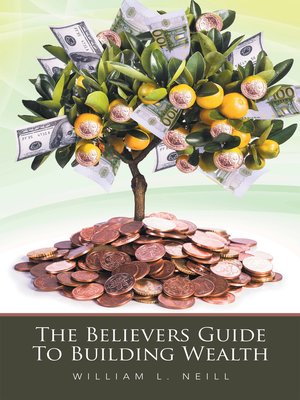 cover image of The Believers Guide to Building Wealth